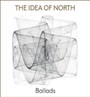 Ballads - Idea Of North