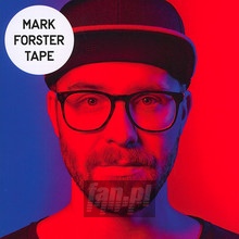 Tape - Mark Forster - bigger Tape - Mark Forster