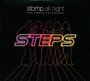 Stomp All Night: Remix Anthology - Steps