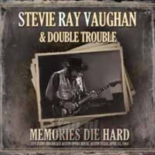 Memories Die Hard - Stevie Ray Vaughan  & Double Trouble