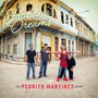 Habana Dreams - Pedrito Martinez Group
