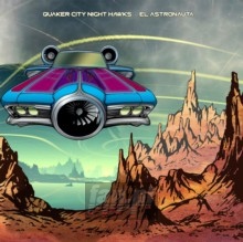 El Astronauta - Quaker City Night Hawks