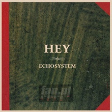 Echosystem - Hey   