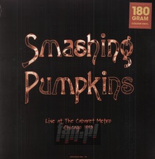 Live At The Cabaret Metro  Chicago  Il   A - The Smashing Pumpkins 