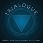 Trialogue - Sherry  Finzer  / Darin   Mahoney  / Will  Clipman 