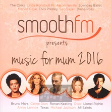 Smoothfm Presents Music For Mum 2016 - V/A