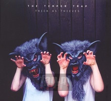 Thick As Thieves - Temper Trap - bigger Thick As Thieves - Temper Trap