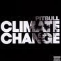 Climate Change - Pitbull