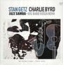 Jazz Samba & Big Band Bossa Nova - Stan Getz  & Charlie Byrd