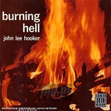 Burning Hell - John Lee Hooker 