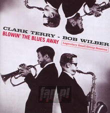 Blowin' The Blues Away - Clark Terry / Bob Wilber - bigger Blowin' The Blues Away - Clark Terry / Bob Wilber