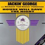 House Will Save The Night - Jackin' George