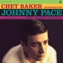 Introduces Johnny Pace - Chet Baker