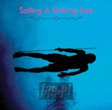 Sailing A Sinking Sea - Olivia Wyatt & Bitchin B Sailing A Sinking Sea - Olivia Wyatt & Bitchin B