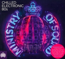 Chilled Electronic 80S - Ministry Of Sound 