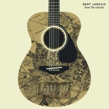 From The Outside - Bert Jansch From The Outside - Bert Jansch