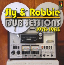 Dub Sessions 1978/85 - Sly & Robbie