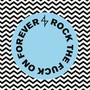 Rock The Fuck On Forever - Angel Du$T