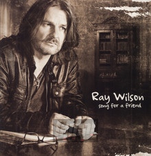 Song For A Friend - Ray Wilson