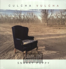 Culcha Vulcha - Snarky Puppy