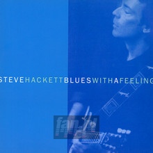 Blues With A Feeling - Steve Hackett