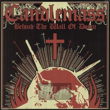 Behind The Wall Of Doom - Candlemass