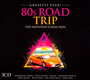 80S Road Trip - Greatest Ever! - V/A