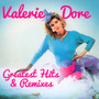 Greatest Hits & Remixes - Valerie Dore