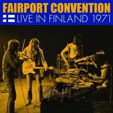 Live In Finland 1971 - Fairport Convention