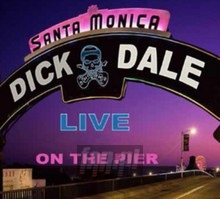 Live Santa Monica Pier - Dick Dale - bigger Live Santa Monica Pier - Dick Dale