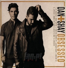 Obsessed - Dan & Shay - bigger Obsessed - Dan & Shay