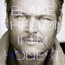 If I'm Honest - Blake Shelton