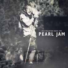 Self Pollution Radio 1995 - Pearl Jam