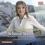Schone Welt - Schubert / Schreker / Korngol