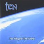 Far Beyond The World - Ten