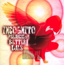 In Search Of Better Days - Incognito
