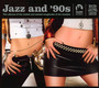 Jazz & 90S - Jazz & 90S  /  Various (LTD) (Arg)