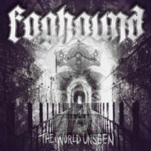 The World Unseen - Foghound