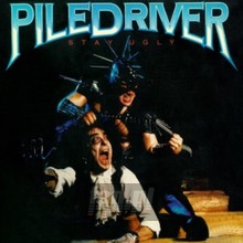 Stay Ugly - Piledriver