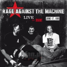 Live In Irvine  Ca June 17 1995 Kro - Rage Against The Machine
