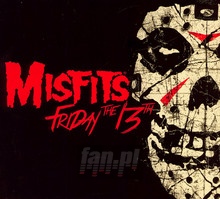 Friday The 13TH - Misfits
