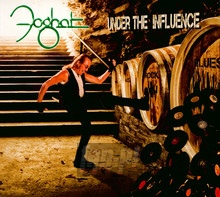Under The Influence - Foghat