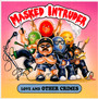 Love & Other Crimes - Masked Intruder