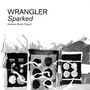 Sparked: Modular Remix Project - Wrangler