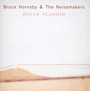 Rehab Reunion - Bruce Hornsby  & Noisemakers