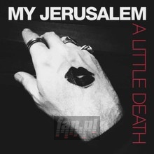 Little Death - My Jerusalem