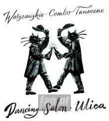 Dancing, Salon, Ulica - Warszawskie Combo Taneczne