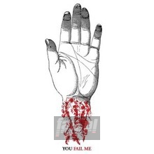 You Fail Me - Redux - Converge You Fail Me - Redux - Converge