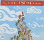 My First Classical Album - V/A