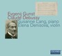 Works For Violin & Piano - Gunst & Debussy